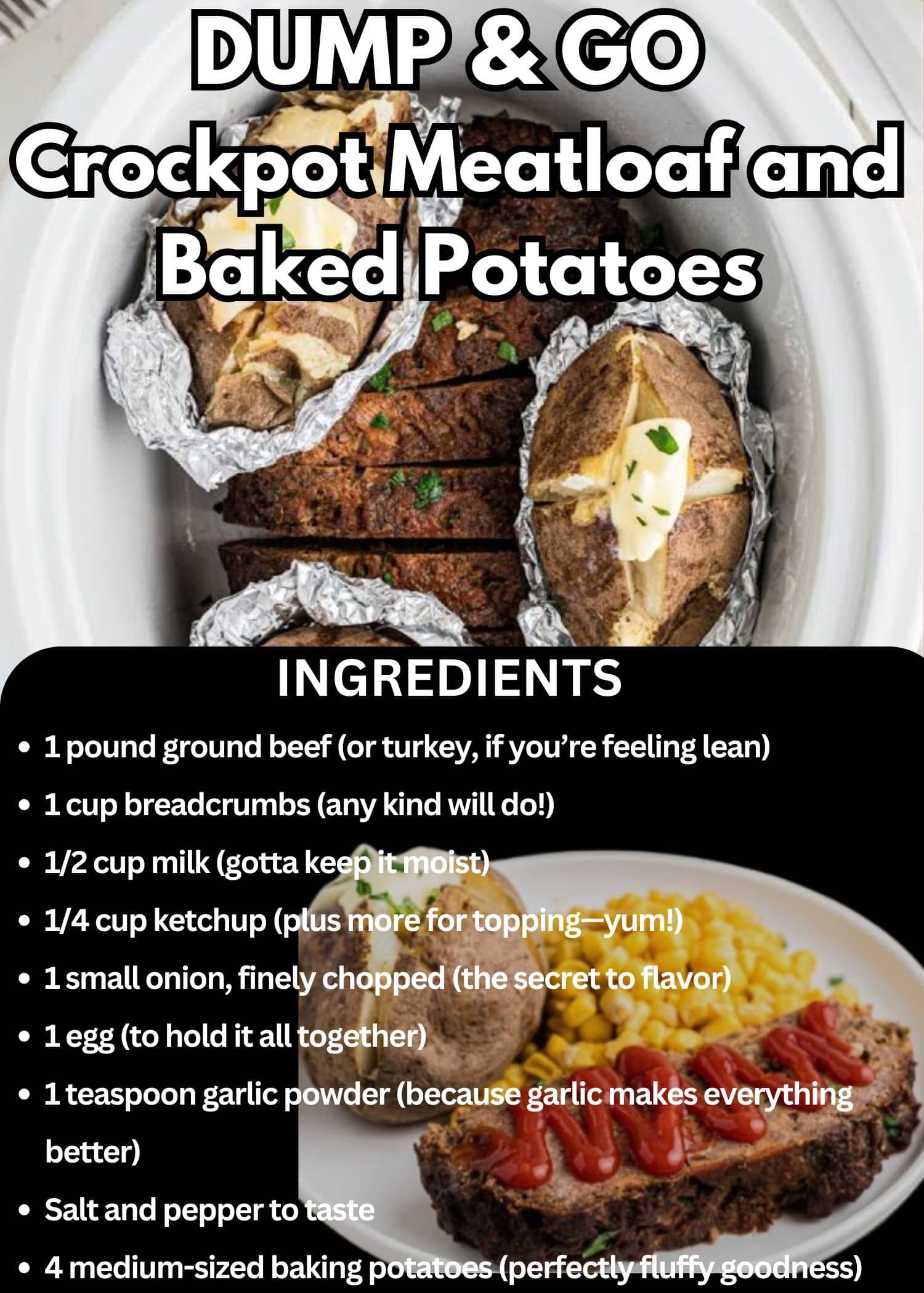 Crockpot Dump Dinners Meatloaf and Baked Potatoes