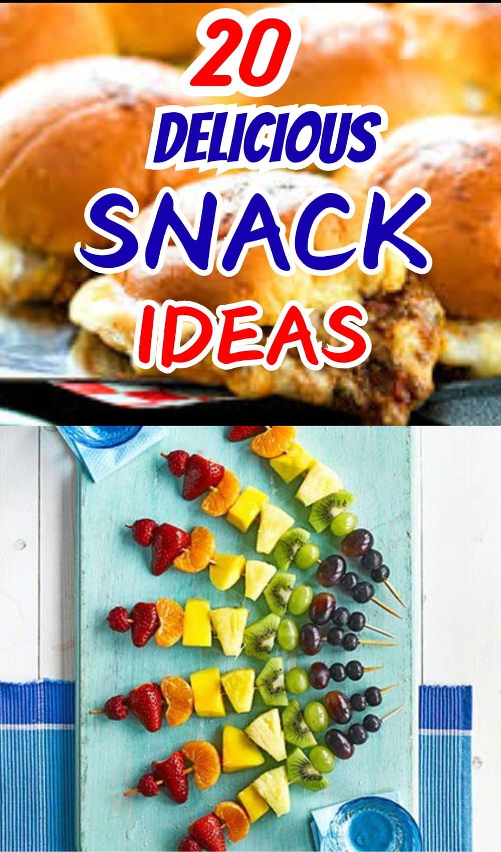 20 Simple and Delicious Snack Ideas for Crowd