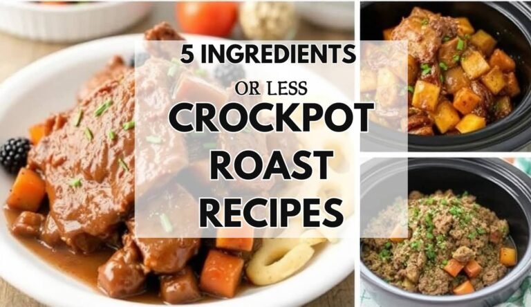 5 Ingredients Crockpot Roast Recipes