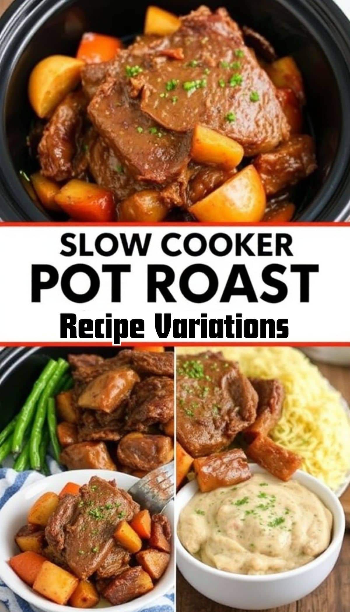 Corckpoat Raost Slow Cooker Pot Roast Recipe Variations